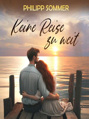 cover image of Keine Reise zu weit--Eine ergreifende Lovestory (ungekürzt)